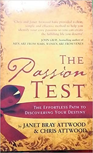 The Passion Test: The Effortless Path to Discovering Your Destiny