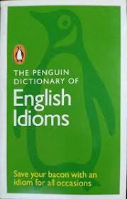 The penguin dictionary of english idiom (rare books)