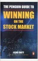 The Penguin Guide to Winning On the the Stock Market