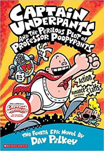 Captain underpants and the perilous plot of professor poopypants by Dav Pilkey