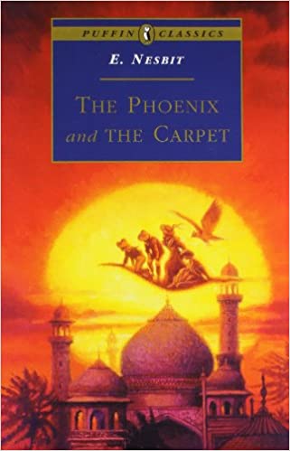 The Phoenix and the Carpet (Puffin Classics) by E. Nesbit