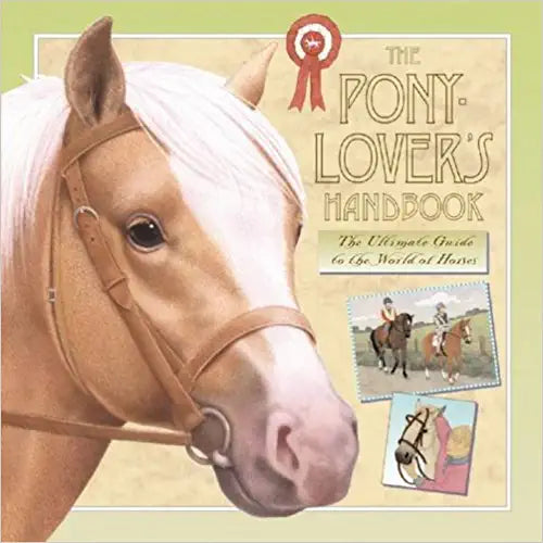 The Pony-lover's Handbook [Hardcover]