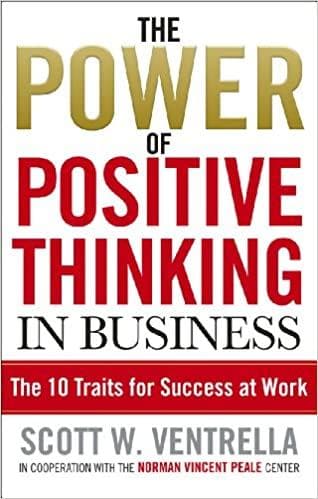 The Power Of Positive Thinking In Business: 10 Traits for Maximum Results