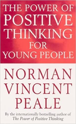 The power of positive thinking for young people by Norman Vincent Peale
