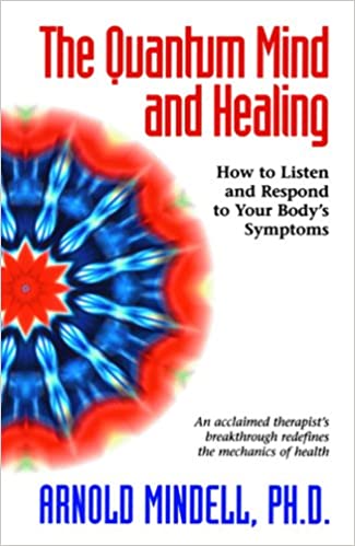 The Quantum Mind and Healing
