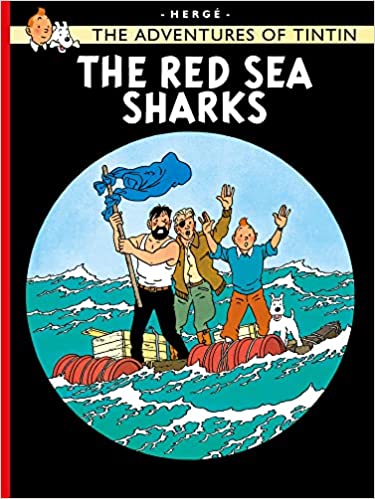 The Red Sea Sharks by Herge [Graphic Novel] [Tintin]