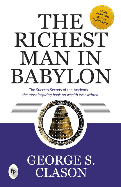 The richest man in babylon by George S. Clason