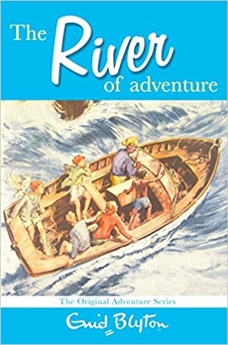 The river of adventure by Enid Blyton