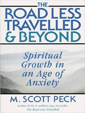 The road less travelled and beyond by M.Scott Peck(rare books)