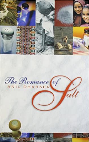 The Romance of Salt {HARDCOVER} [RARE BOOKS]