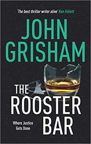The rooster bar by John Grisham