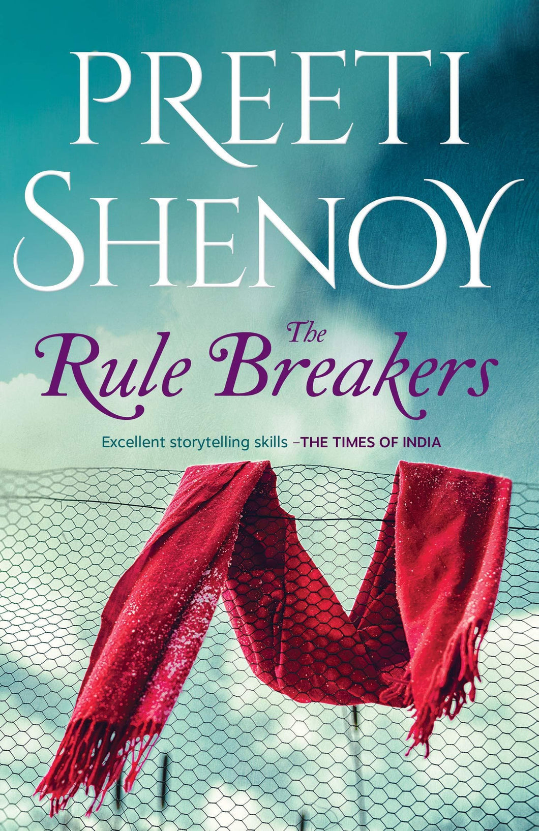 The rule breakers by Preeti Shenoy