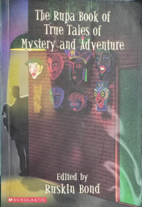 The rupa book of true tales of mystery and adventure