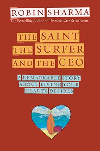 The saint, the surfer and the ceo by Robin Sharma