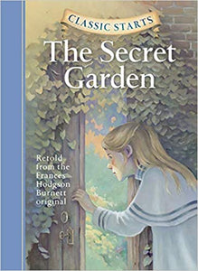 The Secret Garden (Classic Starts) [HARDCOVER]