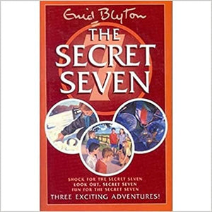 The secret seven: shock for the secret seven/look out, secret seven/fun for the secret seven - three exciting adventures!