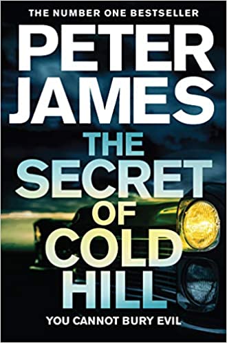 The secret of cold hill by Peter James