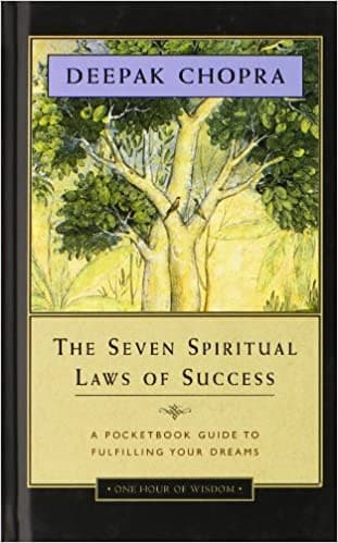 The Seven Spiritual Laws of Success: A Pocket Guide to Fulfilling Your Dreams [HARDCOVER]