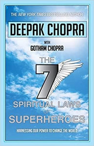 The Seven Spiritual Laws of Superheroes