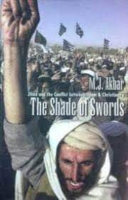 The Shade of Swords: Jihad and the conflict between Islam & christianity [Hardcover]  (RARE BOOKS)