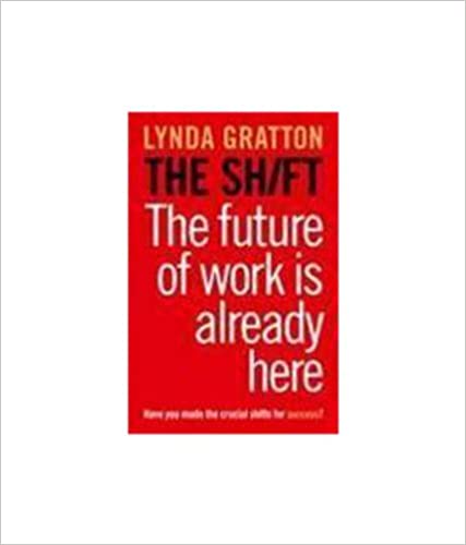 The Shift: The Future of Work is Already Here (RARE BOOKS)