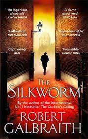 The Silkworm by Robert Galbraith