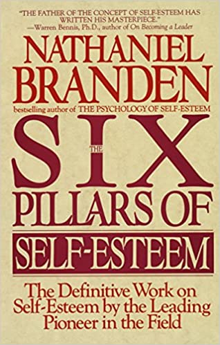 The Six Pillars of Self-Esteem [Rare books]