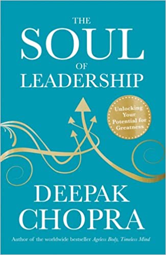 The soul of leadership [hardcover]