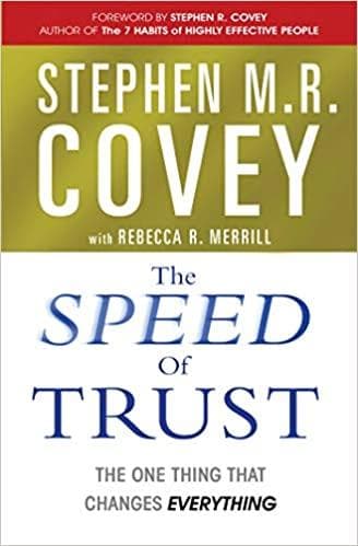 The Speed of Trust by Stephen R. Covey
