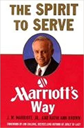 The Spirit to Serve by Kathi Ann Brown |John Willard Marriott [rare books]