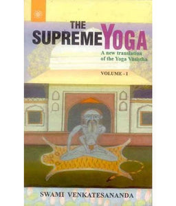 The Supreme Yoga (2 Vols.): A New Translation Of The Yoga Vasistha [SETS OF 2 VOL]