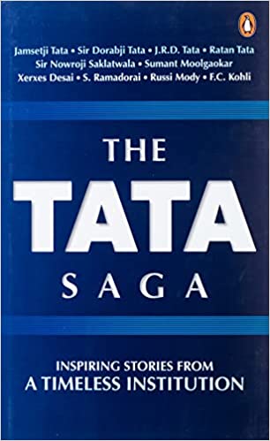 The Tata Saga: Timeless Stories From India's Largest Business Group [Hardcover]