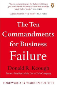 The ten commandments for business failure by Donald R. Keough