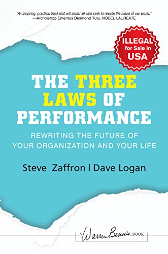 The Three Laws of Performance: Rewriting the Future of Your Organization and Your Life (RARE BOOKS)