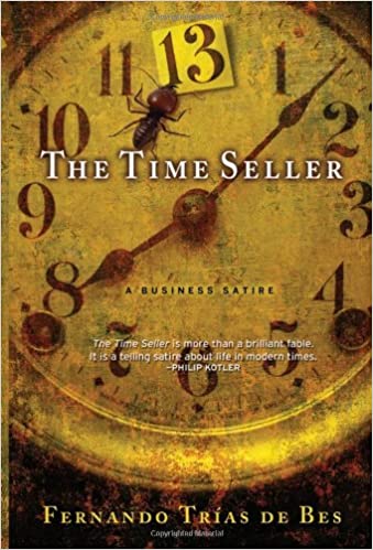 The Time Seller: A Business Satire [Hardcover] (RARE BOOKS)