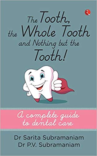 The Tooth, the Whole Tooth and Nothing But the Tooth (RARE BOOKS)