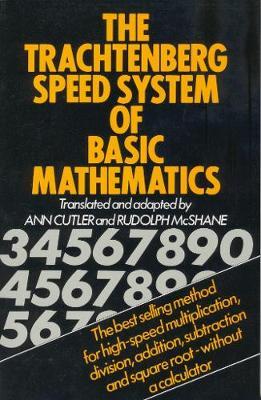 The Trachtenberg Speed System of Basic Mathematics