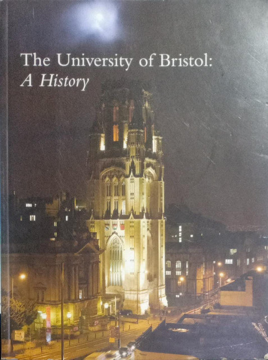 The University of Bristol: A History (RARE BOOKS)