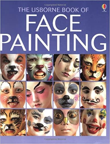 The Usborne Book of Face Painting