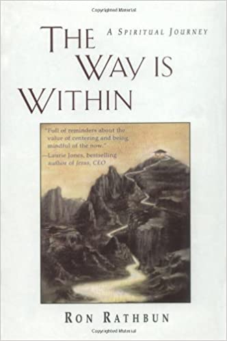 The Way Is Within: A Spiritual Journey