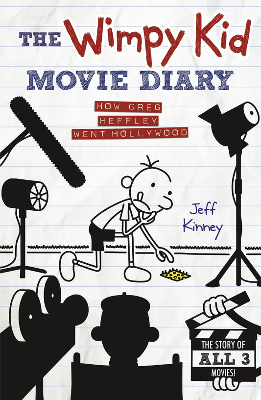 The wimpy kid movie diary: How greg heffley went hollywood by Jeff Kinney [hardcover]