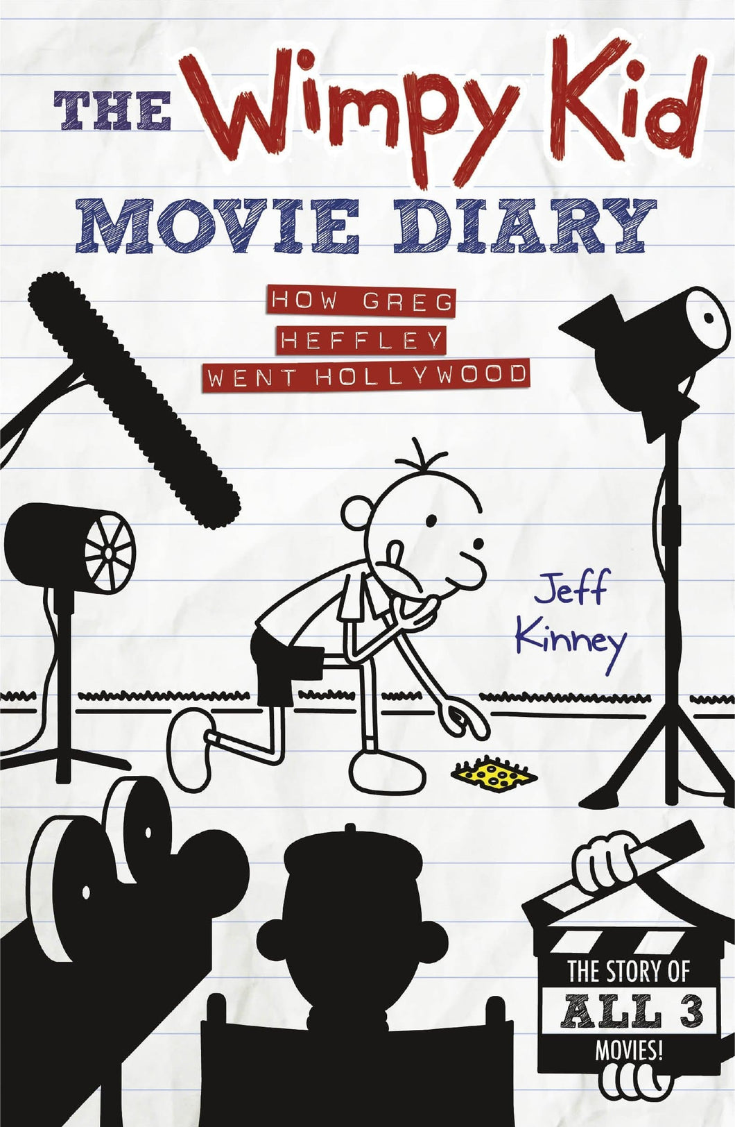 The wimpy kid movie diary: how greg heffley went hollywood [hardcover]