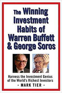 The winning investment habits of warren buffett & george soros (rare books)