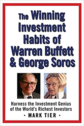 The winning investment habits of warren buffett & george soros (rare books)