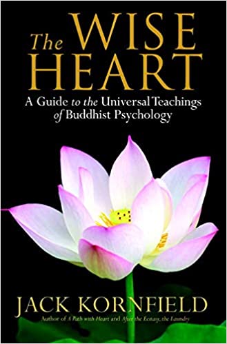 The Wise Heart: A Guide to the Universal Teachings of Buddhist Psychology [Hardcover] (RARE BOOKS)