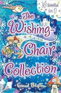 The Wishing-Chair Collection: Three stories in one! (The Wishing-Chair Series) [THREE BOOKS IN 1]