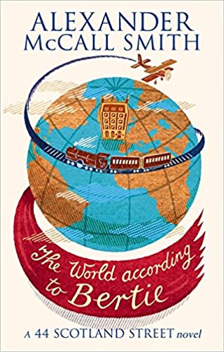 The World According To Bertie (44 Scotland Street)
