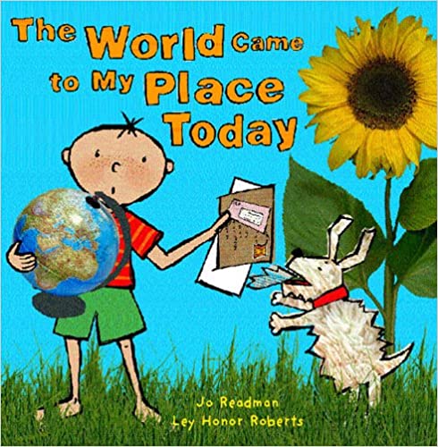 The world came to my place today [hardcover]