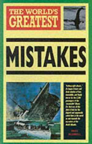The World's Greatest Mistakes by Nigel Blundell [rare books]