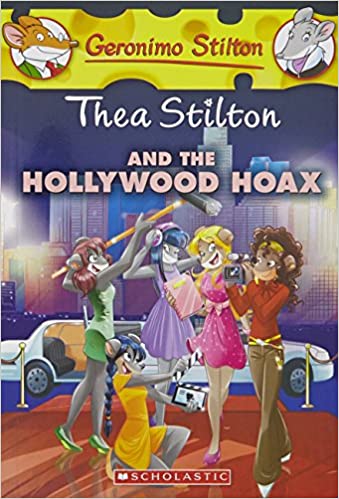 Thea Stilton and the Hollywood Hoax by Thea Stilton